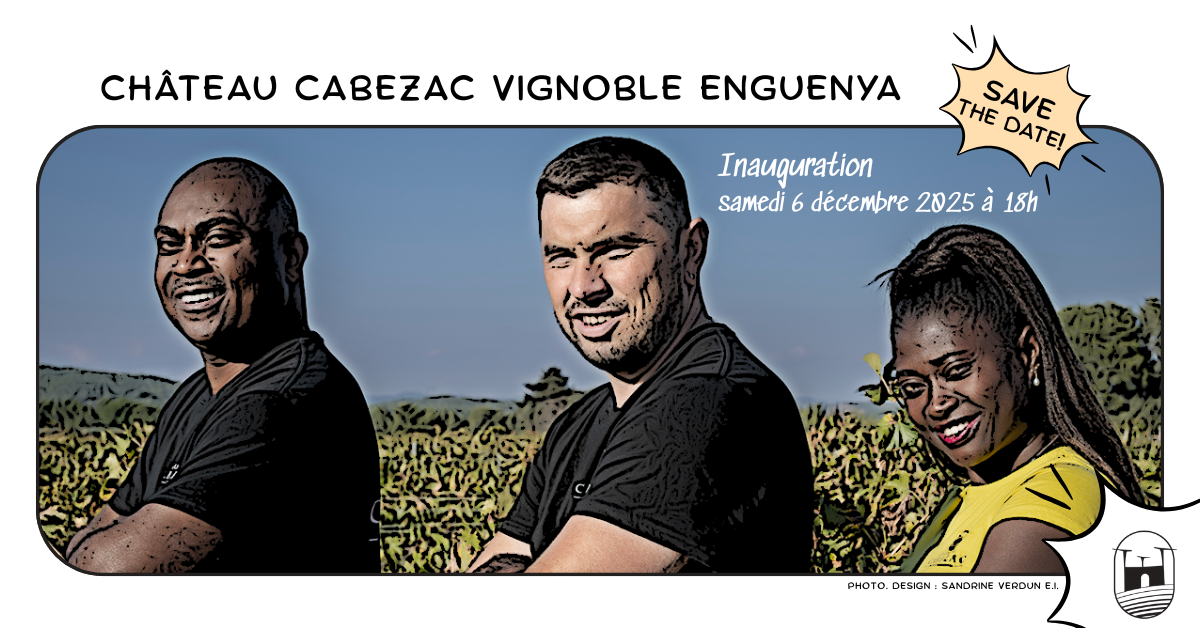 Visuel inauguration Château Cabezac Vignoble Enguenya